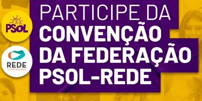 Federação PSOL-REDE faz convenção